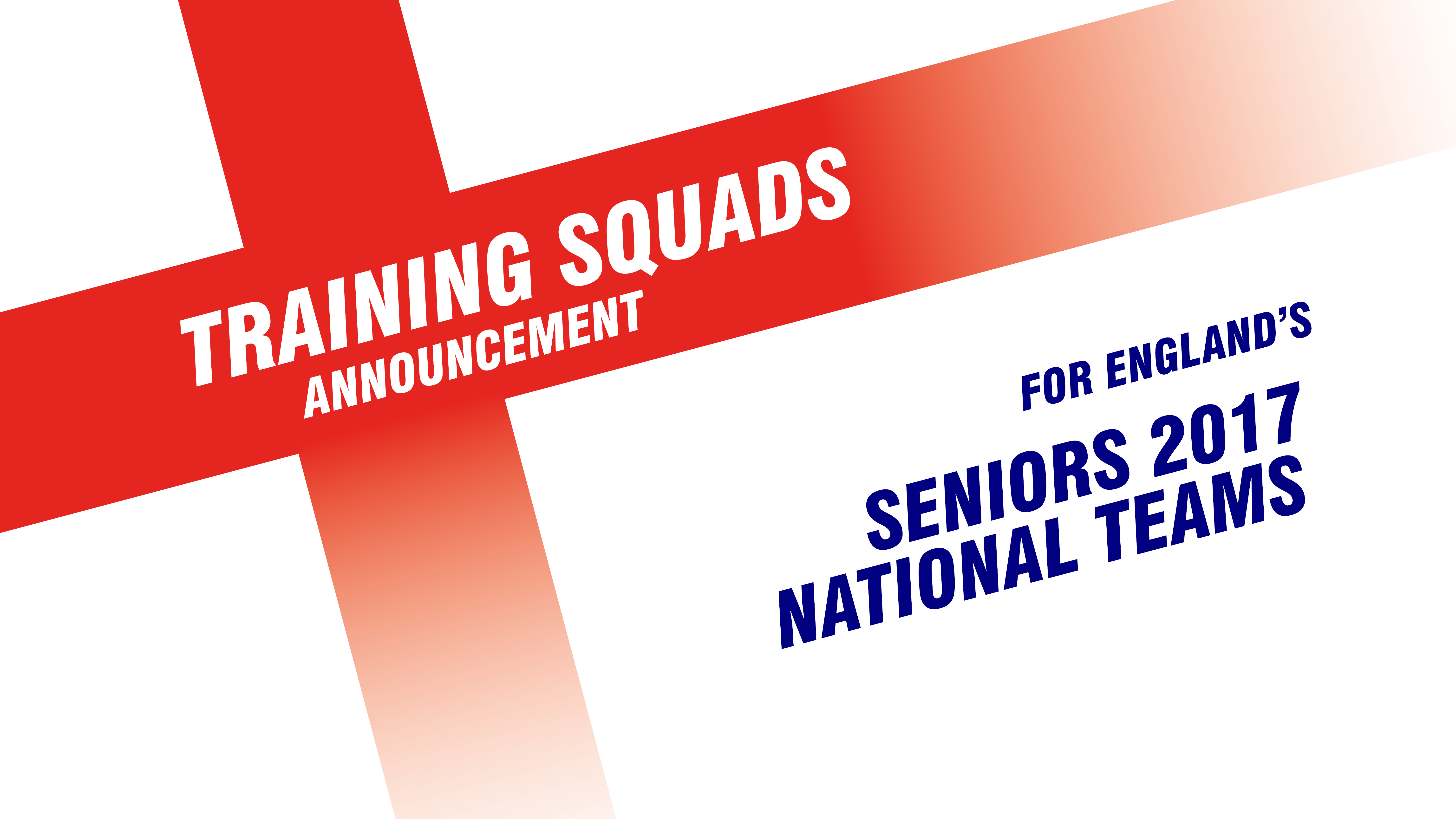 England’s Senior Training Squads Finalised